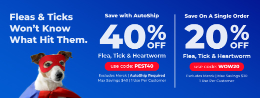 Save up to 40% OFF Flea, Tick & Heartworm Products